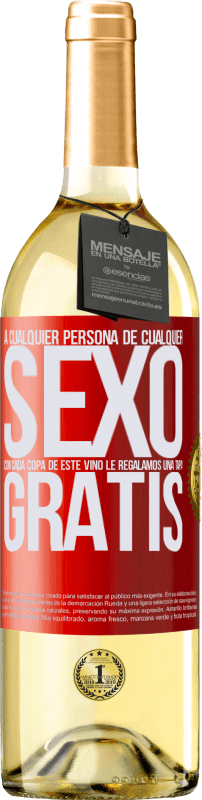 29,95 € Envío gratis | Vino Blanco Edición WHITE A cualquier persona de cualquier SEXO con cada copa de este vino le regalamos una tapa GRATIS Etiqueta Roja. Etiqueta personalizable Vino joven Cosecha 2025 Verdejo