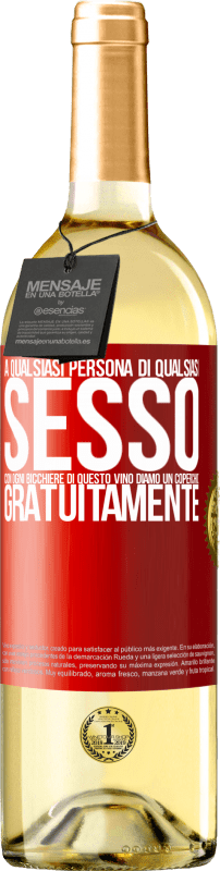 29,95 € Spedizione Gratuita | Vino bianco Edizione WHITE A qualsiasi persona di qualsiasi SESSO con ogni bicchiere di questo vino diamo un coperchio GRATUITAMENTE Etichetta Rossa. Etichetta personalizzabile Vino giovane Raccogliere 2024 Verdejo