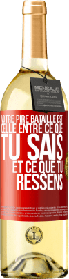 29,95 € Envoi gratuit | Vin blanc Édition WHITE Votre pire bataille est celle entre ce que tu sais et ce que tu ressens Étiquette Rouge. Étiquette personnalisable Vin jeune Récolte 2023 Verdejo