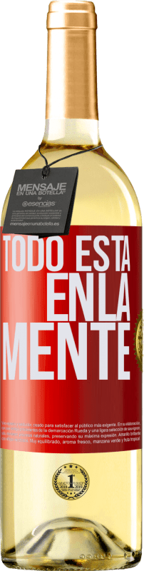 29,95 € Envío gratis | Vino Blanco Edición WHITE Todo está en la mente Etiqueta Roja. Etiqueta personalizable Vino joven Cosecha 2023 Verdejo