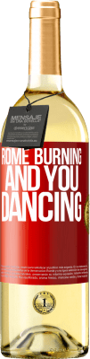 29,95 € Free Shipping | White Wine WHITE Edition Rome burning and you dancing Red Label. Customizable label Young wine Harvest 2023 Verdejo