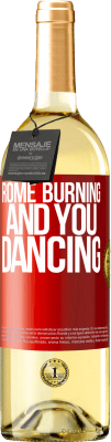 29,95 € Free Shipping | White Wine WHITE Edition Rome burning and you dancing Red Label. Customizable label Young wine Harvest 2024 Verdejo