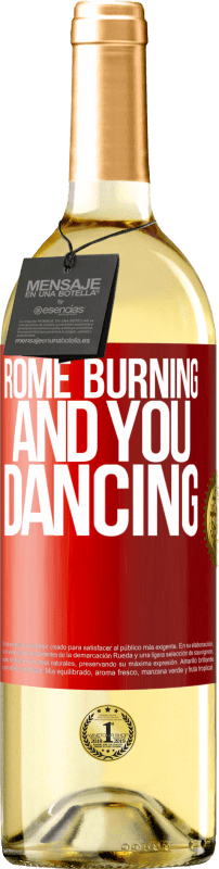 29,95 € Free Shipping | White Wine WHITE Edition Rome burning and you dancing Red Label. Customizable label Young wine Harvest 2024 Verdejo