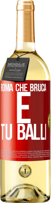 29,95 € Spedizione Gratuita | Vino bianco Edizione WHITE Roma che brucia e tu balli Etichetta Rossa. Etichetta personalizzabile Vino giovane Raccogliere 2024 Verdejo