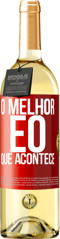 29,95 € Envio grátis | Vinho branco Edição WHITE O melhor é o que acontece Etiqueta Vermelha. Etiqueta personalizável Vinho jovem Colheita 2024 Verdejo