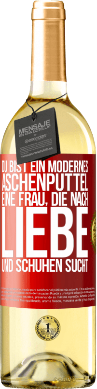 29,95 € Kostenloser Versand | Weißwein WHITE Ausgabe Du bist ein modernes Aschenputtel, eine Frau, die nach Liebe und Schuhen sucht Rote Markierung. Anpassbares Etikett Junger Wein Ernte 2024 Verdejo