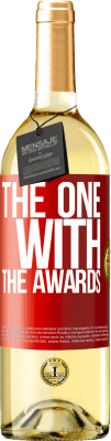 29,95 € Бесплатная доставка | Белое вино Издание WHITE The one with the awards Красная метка. Настраиваемая этикетка Молодое вино Урожай 2024 Verdejo