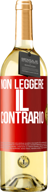 29,95 € Spedizione Gratuita | Vino bianco Edizione WHITE Non leggere il contrario Etichetta Rossa. Etichetta personalizzabile Vino giovane Raccogliere 2024 Verdejo