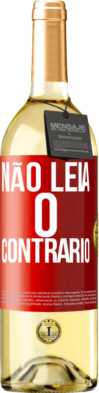 29,95 € Envio grátis | Vinho branco Edição WHITE Não leia o contrário Etiqueta Vermelha. Etiqueta personalizável Vinho jovem Colheita 2024 Verdejo