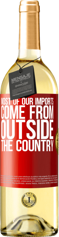 29,95 € Free Shipping | White Wine WHITE Edition Most of our imports come from outside the country Red Label. Customizable label Young wine Harvest 2023 Verdejo