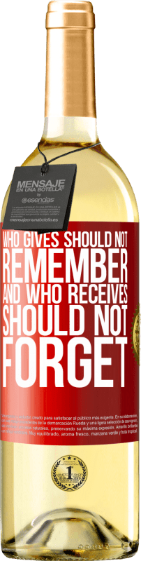 29,95 € 免费送货 | 白葡萄酒 WHITE版 谁付出不应该记住，谁接受不应该忘记 红色标签. 可自定义的标签 青年酒 收成 2025 Verdejo