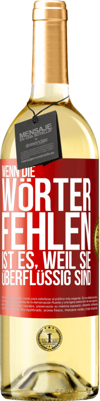 29,95 € Kostenloser Versand | Weißwein WHITE Ausgabe Wenn die Wörter fehlen, ist es, weil sie überflüssig sind Rote Markierung. Anpassbares Etikett Junger Wein Ernte 2023 Verdejo