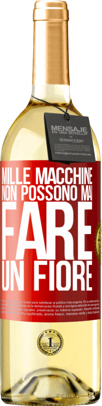 29,95 € Spedizione Gratuita | Vino bianco Edizione WHITE Mille macchine non possono mai fare un fiore Etichetta Rossa. Etichetta personalizzabile Vino giovane Raccogliere 2024 Verdejo