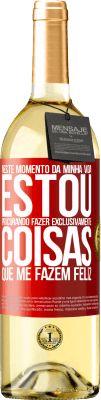 29,95 € Envio grátis | Vinho branco Edição WHITE Neste momento da minha vida, estou procurando fazer exclusivamente coisas que me fazem feliz Etiqueta Vermelha. Etiqueta personalizável Vinho jovem Colheita 2024 Verdejo