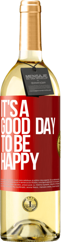 29,95 € Free Shipping | White Wine WHITE Edition It's a good day to be happy Red Label. Customizable label Young wine Harvest 2024 Verdejo