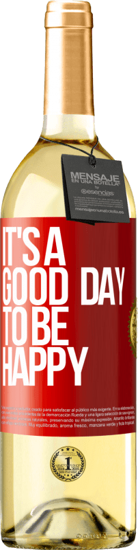 29,95 € Spedizione Gratuita | Vino bianco Edizione WHITE It's a good day to be happy Etichetta Rossa. Etichetta personalizzabile Vino giovane Raccogliere 2023 Verdejo