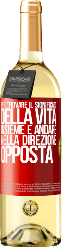 29,95 € Spedizione Gratuita | Vino bianco Edizione WHITE Per trovare il significato della vita insieme e andare nella direzione opposta Etichetta Rossa. Etichetta personalizzabile Vino giovane Raccogliere 2024 Verdejo