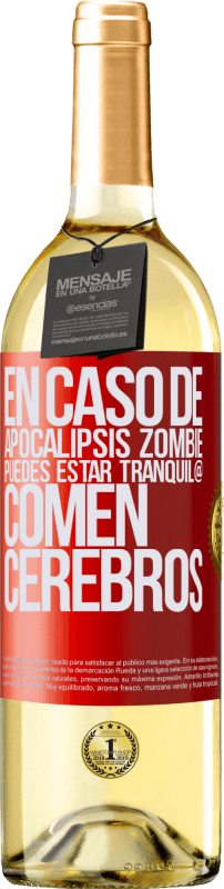 29,95 € Envío gratis | Vino Blanco Edición WHITE En caso de apocalipsis zombie, puedes estar tranquil@, comen cerebros Etiqueta Roja. Etiqueta personalizable Vino joven Cosecha 2023 Verdejo