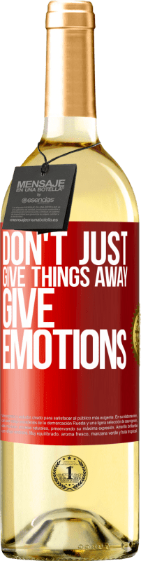 29,95 € Free Shipping | White Wine WHITE Edition Don't just give things away, give emotions Red Label. Customizable label Young wine Harvest 2023 Verdejo