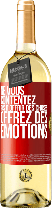 29,95 € Envoi gratuit | Vin blanc Édition WHITE Ne vous contentez pas d'offrir des choses, offrez des émotions Étiquette Rouge. Étiquette personnalisable Vin jeune Récolte 2024 Verdejo