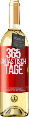 29,95 € Kostenloser Versand | Weißwein WHITE Ausgabe 365 fantastische Tage Rote Markierung. Anpassbares Etikett Junger Wein Ernte 2024 Verdejo