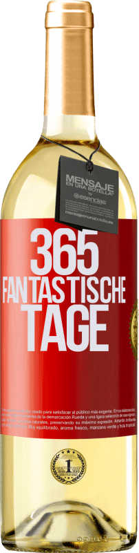 29,95 € Kostenloser Versand | Weißwein WHITE Ausgabe 365 fantastische Tage Rote Markierung. Anpassbares Etikett Junger Wein Ernte 2025 Verdejo