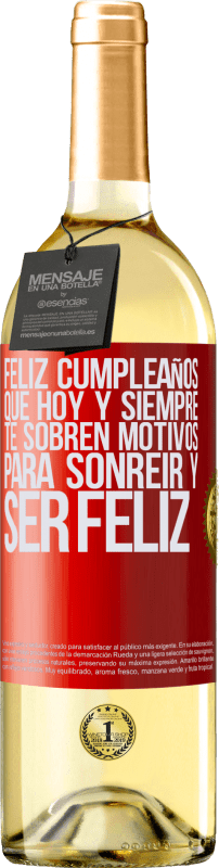 29,95 € Envío gratis | Vino Blanco Edición WHITE Feliz cumpleaños. Que hoy y siempre te sobren motivos para sonreír y ser feliz Etiqueta Roja. Etiqueta personalizable Vino joven Cosecha 2024 Verdejo