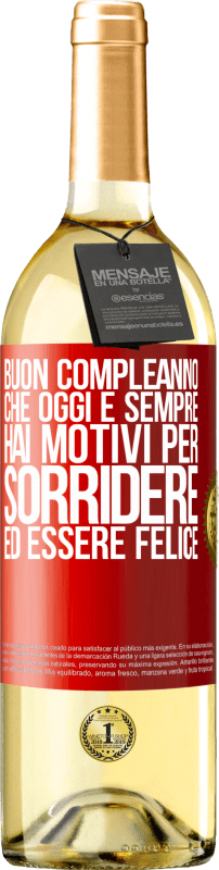 29,95 € Spedizione Gratuita | Vino bianco Edizione WHITE Buon compleanno Che oggi e sempre hai motivi per sorridere ed essere felice Etichetta Rossa. Etichetta personalizzabile Vino giovane Raccogliere 2024 Verdejo