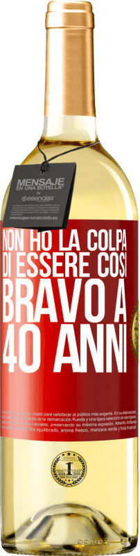 29,95 € Spedizione Gratuita | Vino bianco Edizione WHITE Non ho la colpa di essere così bravo a 40 anni Etichetta Rossa. Etichetta personalizzabile Vino giovane Raccogliere 2024 Verdejo