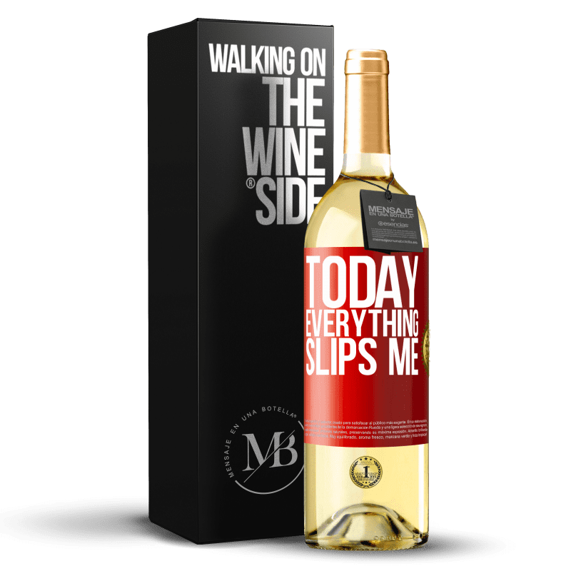 29,95 € Free Shipping | White Wine WHITE Edition Today everything slips me Red Label. Customizable label Young wine Harvest 2023 Verdejo