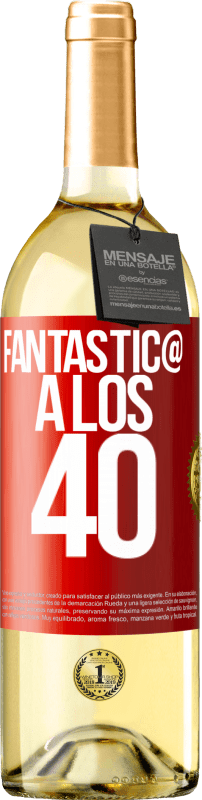 29,95 € Envío gratis | Vino Blanco Edición WHITE Fantástic@ a los 40 Etiqueta Roja. Etiqueta personalizable Vino joven Cosecha 2024 Verdejo