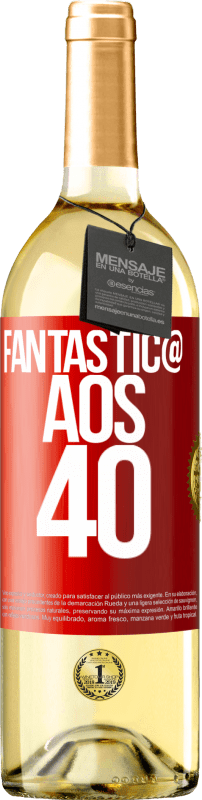 29,95 € Envio grátis | Vinho branco Edição WHITE Fantástic@ aos 40 Etiqueta Vermelha. Etiqueta personalizável Vinho jovem Colheita 2023 Verdejo
