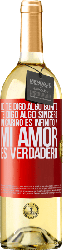 29,95 € Envío gratis | Vino Blanco Edición WHITE No te digo algo bonito, te digo algo sincero, mi cariño es infinito y mi amor es verdadero Etiqueta Roja. Etiqueta personalizable Vino joven Cosecha 2024 Verdejo