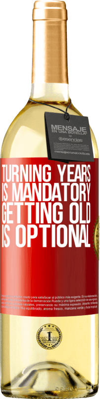 29,95 € 免费送货 | 白葡萄酒 WHITE版 年岁是强制性的，变老是可选的 红色标签. 可自定义的标签 青年酒 收成 2023 Verdejo