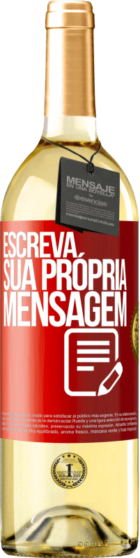 29,95 € Envio grátis | Vinho branco Edição WHITE Escreva sua própria mensagem Etiqueta Vermelha. Etiqueta personalizável Vinho jovem Colheita 2023 Verdejo