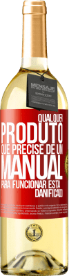29,95 € Envio grátis | Vinho branco Edição WHITE Qualquer produto que precise de um manual para funcionar está danificado Etiqueta Vermelha. Etiqueta personalizável Vinho jovem Colheita 2025 Verdejo
