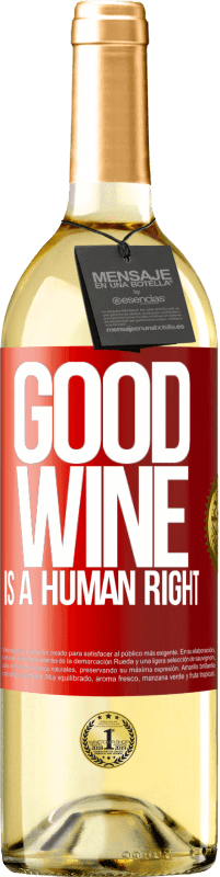 29,95 € 送料無料 | 白ワイン WHITEエディション Good wine is a human right 赤いタグ. カスタマイズ可能なラベル 若いワイン 収穫 2024 Verdejo