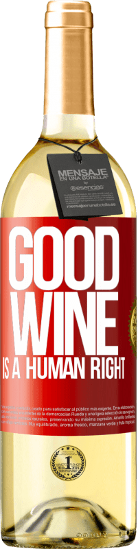 29,95 € 免费送货 | 白葡萄酒 WHITE版 Good wine is a human right 红色标签. 可自定义的标签 青年酒 收成 2025 Verdejo