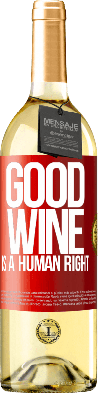 29,95 € Envío gratis | Vino Blanco Edición WHITE Good wine is a human right Etiqueta Roja. Etiqueta personalizable Vino joven Cosecha 2023 Verdejo