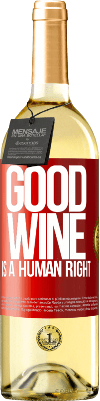 29,95 € Kostenloser Versand | Weißwein WHITE Ausgabe Good wine is a human right Rote Markierung. Anpassbares Etikett Junger Wein Ernte 2023 Verdejo