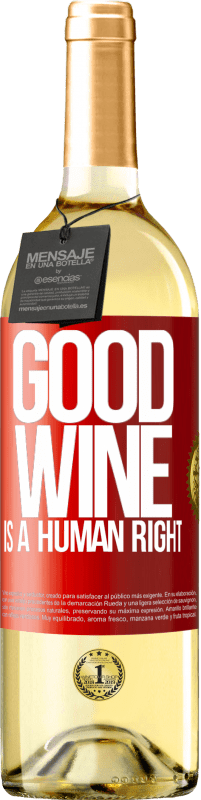 29,95 € Envio grátis | Vinho branco Edição WHITE Good wine is a human right Etiqueta Vermelha. Etiqueta personalizável Vinho jovem Colheita 2023 Verdejo