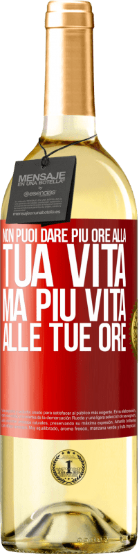 29,95 € Spedizione Gratuita | Vino bianco Edizione WHITE Non puoi dare più ore alla tua vita, ma più vita alle tue ore Etichetta Rossa. Etichetta personalizzabile Vino giovane Raccogliere 2023 Verdejo