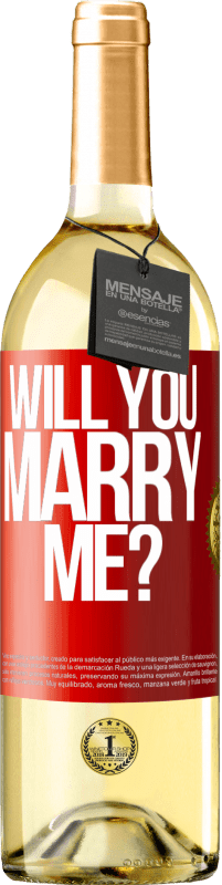 29,95 € Free Shipping | White Wine WHITE Edition Will you marry me? Red Label. Customizable label Young wine Harvest 2024 Verdejo