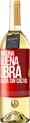 29,95 € Envío gratis | Vino Blanco Edición WHITE Ninguna buena obra queda sin castigo Etiqueta Roja. Etiqueta personalizable Vino joven Cosecha 2023 Verdejo