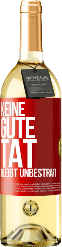 29,95 € Kostenloser Versand | Weißwein WHITE Ausgabe Keine gute Tat bleibt unbestraft Rote Markierung. Anpassbares Etikett Junger Wein Ernte 2023 Verdejo