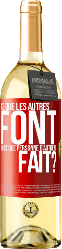 29,95 € Envoi gratuit | Vin blanc Édition WHITE Ce que les autres font ou ce que personne d'autre ne fait? Étiquette Rouge. Étiquette personnalisable Vin jeune Récolte 2025 Verdejo