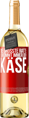 29,95 € Kostenloser Versand | Weißwein WHITE Ausgabe Die größte Ratte bekommt immer den Käse Rote Markierung. Anpassbares Etikett Junger Wein Ernte 2023 Verdejo