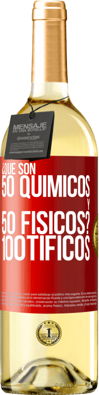 29,95 € Envío gratis | Vino Blanco Edición WHITE ¿Qué son 50 químicos y 50 físicos? 100tíficos Etiqueta Roja. Etiqueta personalizable Vino joven Cosecha 2024 Verdejo