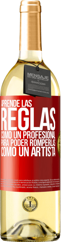 29,95 € Envío gratis | Vino Blanco Edición WHITE Aprende las reglas como un profesional para poder romperlas como un artista Etiqueta Roja. Etiqueta personalizable Vino joven Cosecha 2024 Verdejo