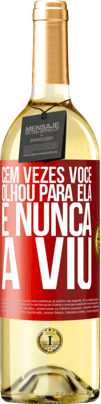 29,95 € Envio grátis | Vinho branco Edição WHITE Cem vezes você olhou para ela e nunca a viu Etiqueta Vermelha. Etiqueta personalizável Vinho jovem Colheita 2024 Verdejo